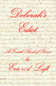 Deborah's Edict: A Fourth Book of Poems by Eric v.d. Luft